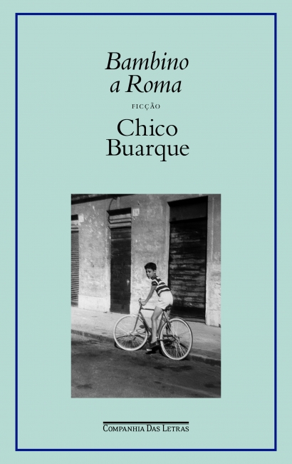 livro-chico-buarque-bambino-roma-companhia-das-letras