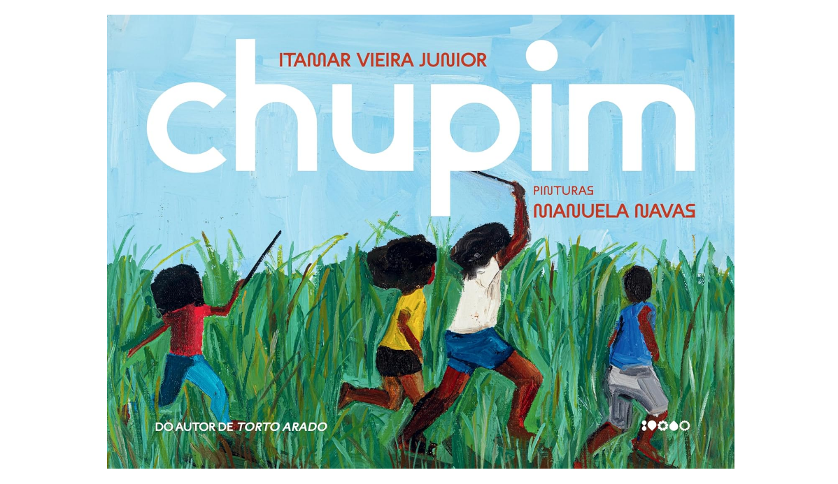 chupim-itamar-vieira-júnior-manuela-navas-livro-infantil