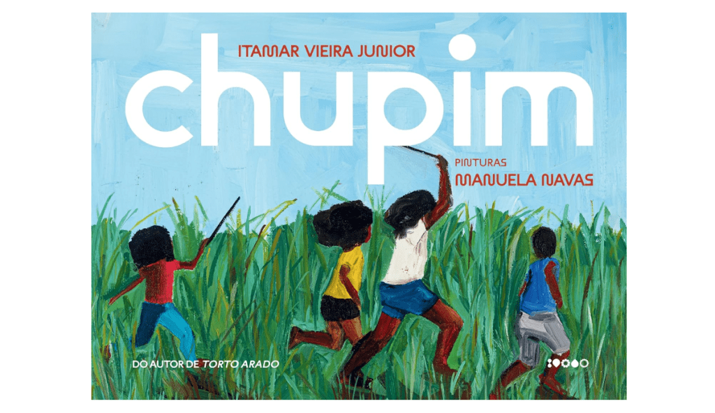 chupim-itamar-vieira-junior-manuela-navas-livro-infantil