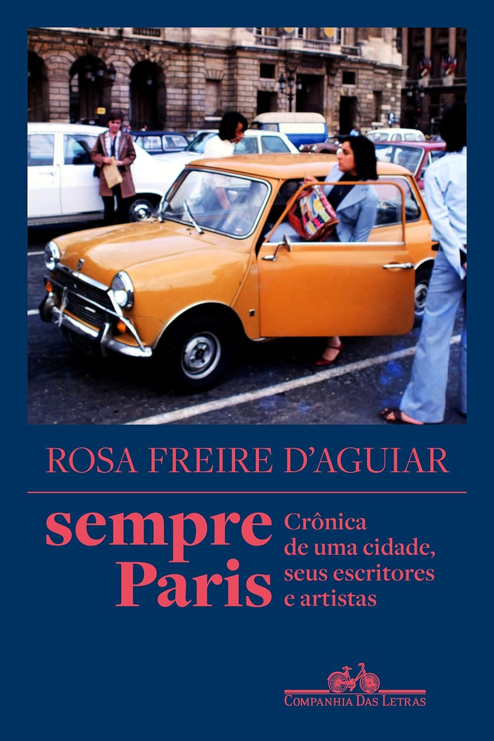 sempre-paris-crônica-de-uma-cidade-seus-escritores-e-artistas- rosa-freire-d-aguiar-livro-do-ano-jabuti