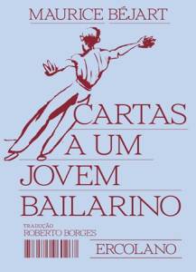 Cartas a um jovem bailarino (Ercolano), Maurice Béjart ercolano-cartas-jovem-bailarino-maurice-bejart-livro