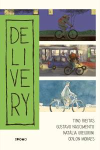 Delivery (baião), Tino Freitas, Gustavo Nascimento, Natália Gregorini, Odilon Moraes delivery-baião-tino-freitas-gustavo-nascimento-natalia-gregorini-odilon-moraes