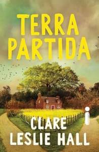 terra partida terra-partida-claire-leslie-hall-intrinseca-livro-autora
