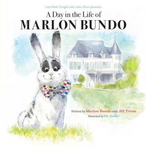 Day in the Life of Marlon Bundo (Chronicle Books LLC, 2018), Marlon Bundo marlon-bundo-gay-coelho-casa-branca-oliver-last-week-tonight