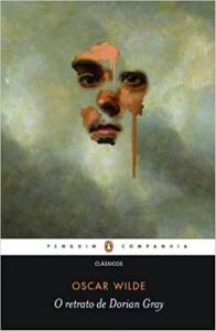 O Retrato de Dorian Gray, Oscar Wilde livros-classicos-cabeceira-companhia-das-letras-penguim-retrato-dorian-gray-oscar-wilde