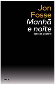 manha e noite manha-noite-jon-fosse-zain-editora