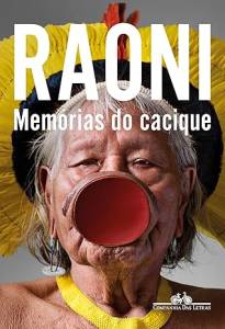 memorias do cacique memorias-cacique-raoni-metyktire-companhia-letras-livro
