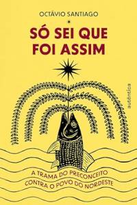 so sei que foi assim octavio-santiago-so-sei-que-foi-assim-autentica