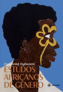 estudos-africanos-genero-organizado-oyeronke-oyewumi-wmf-livro