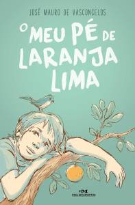 Meu Pé de Laranja Lima, de José Mauro de Vasconcelos meu-pe-laranja-lima-melhoramentos-jose-mauro-vasconcelos