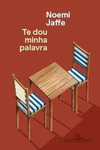 te-dou-minha-palavra-noemi-jaffe-companhia-letras