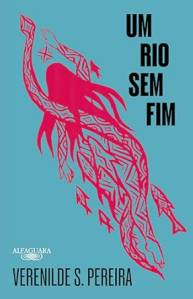 rio-sem-fim-verenilde-s-pereira-alfaguara